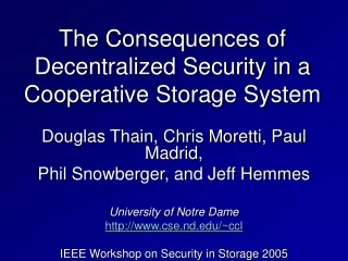 The Consequences of Decentralized Security in a Cooperative Storage System