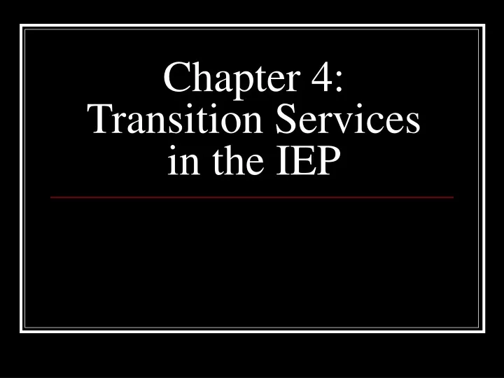 chapter 4 transition services in the iep