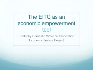 The EITC as an  economic empowerment tool