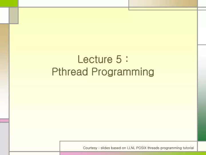 lecture 5 pthread programming