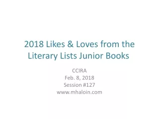 2018 Likes &amp; Loves from the Literary Lists Junior Books