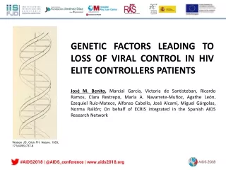 GENETIC FACTORS LEADING TO LOSS OF VIRAL CONTROL IN HIV ELITE CONTROLLERS PATIENTS
