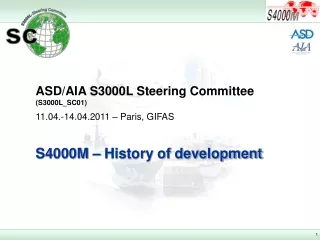 ASD/AIA S3000L Steering Committee (S3000L_SC01) 11.04.-14.04.2011 – Paris, GIFAS