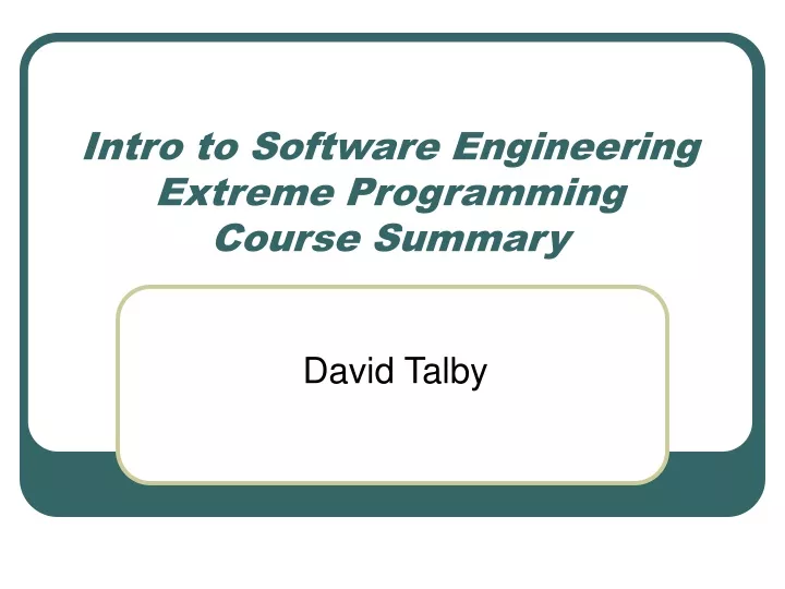 intro to software engineering extreme programming course summary