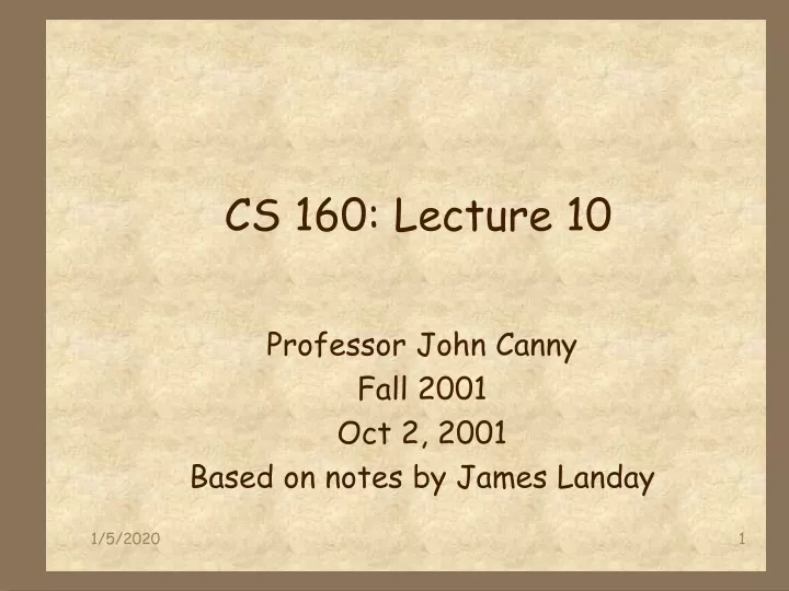 cs 160 lecture 10