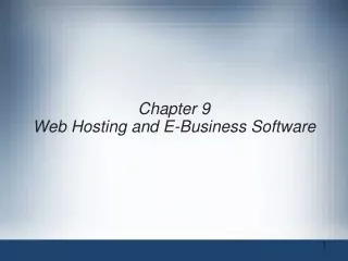 Chapter 9 Web Hosting and E-Business Software