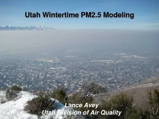 Utah Wintertime PM2.5 Modeling