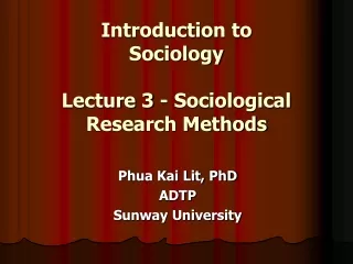 Introduction to  Sociology   Lecture 3  - Sociological Research Methods