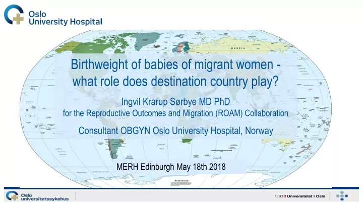 birthweight of babies of migrant women what role
