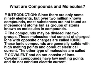 What are Compounds and Molecules?