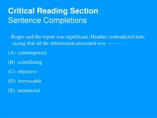 Critical Reading Section Sentence Completions