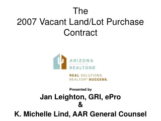 The  2007 Vacant Land/Lot Purchase Contract