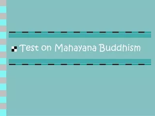 Test on Mahayana Buddhism