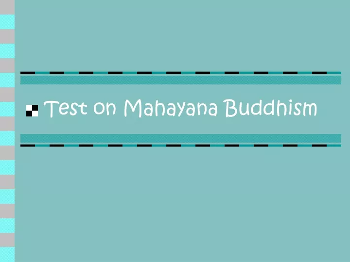 test on mahayana buddhism