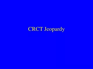 CRCT Jeopardy