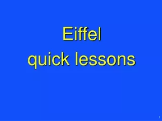 Eiffel  quick lessons