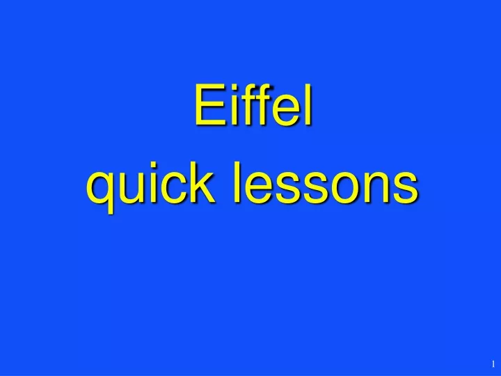 eiffel quick lessons