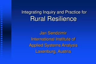 Integrating Inquiry and Practice for  Rural Resilience