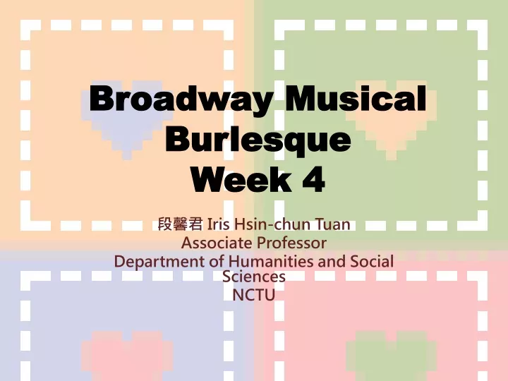 broadway musical burlesque week 4