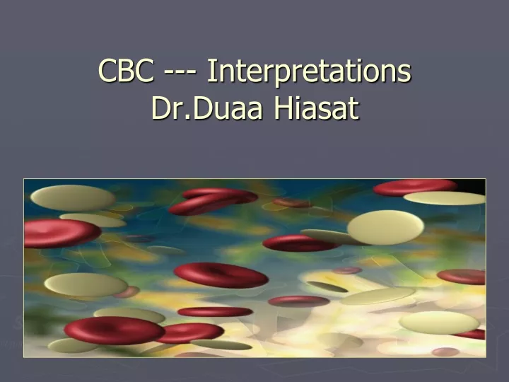 cbc interpretations dr duaa hiasat