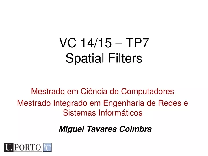 vc 14 15 tp7 spatial filters