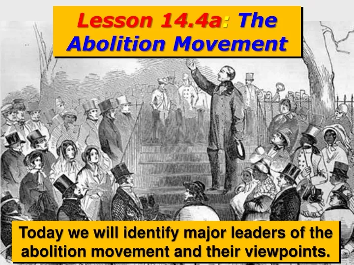 lesson 14 4a the abolition movement