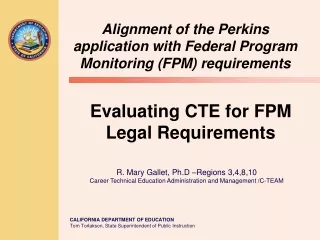 Alignment of the Perkins application with Federal Program Monitoring (FPM) requirements