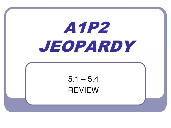 a1p2 jeopardy