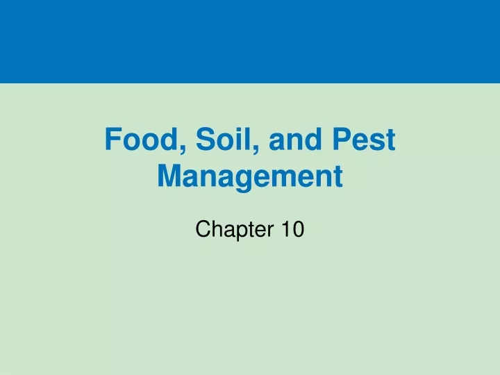 food soil and pest management