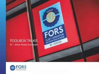 TOOLBOX TALKS D7 – Driver fitness and health