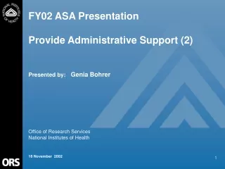 FY02 ASA Presentation  Provide Administrative Support (2)