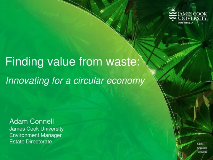 finding value from waste innovating for a circular economy