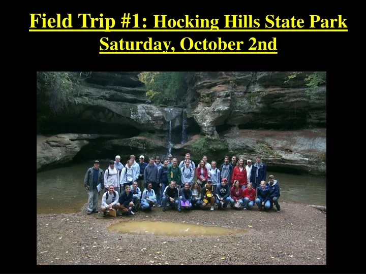 field trip 1 hocking hills state park saturday