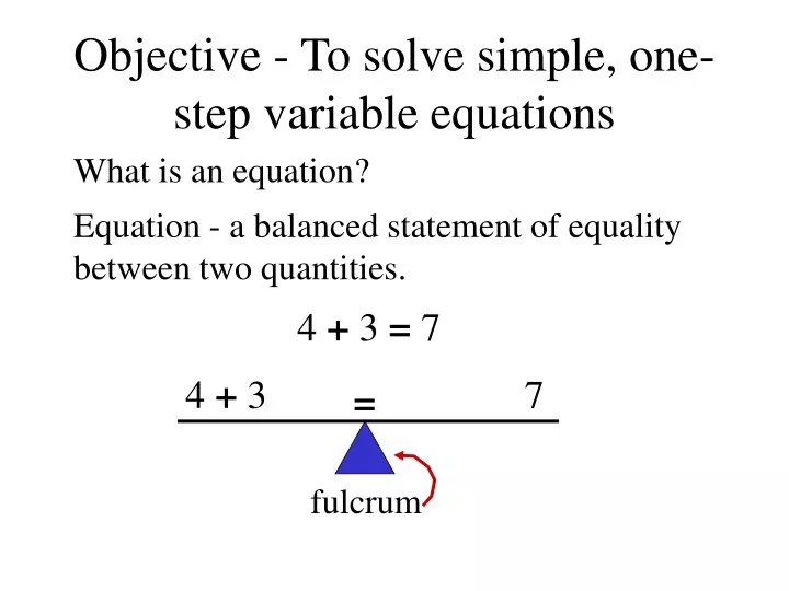 objective to solve simple one step variable equations