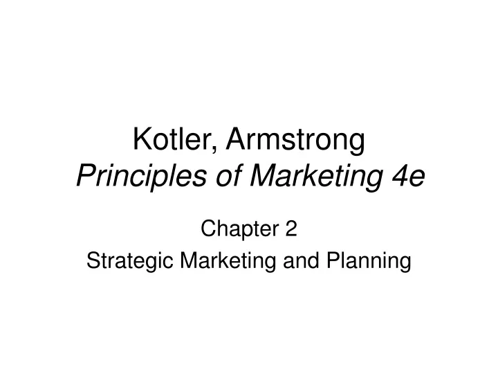 kotler armstrong principles of marketing 4e