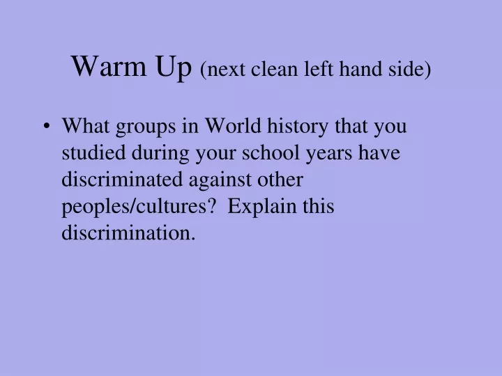 warm up next clean left hand side