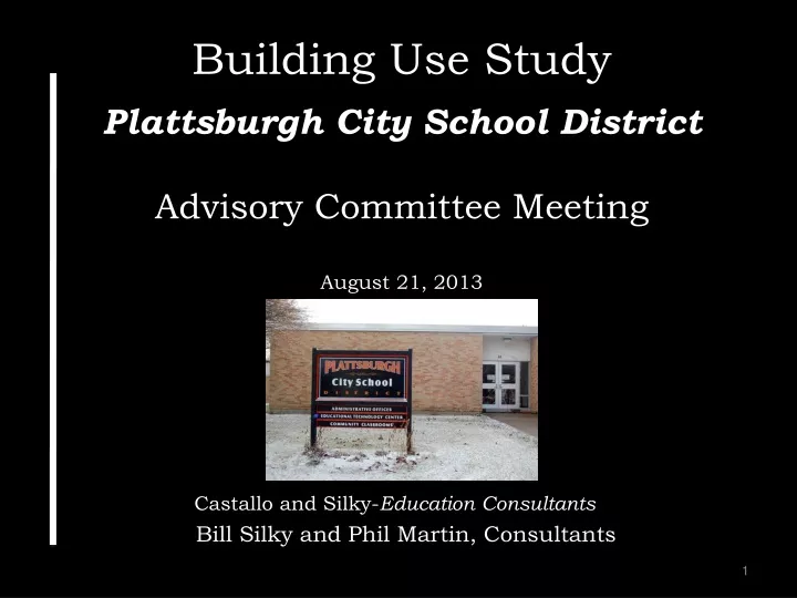 building use study plattsburgh city school district advisory committee meeting august 21 2013