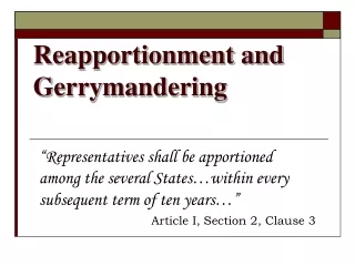 Reapportionment and Gerrymandering