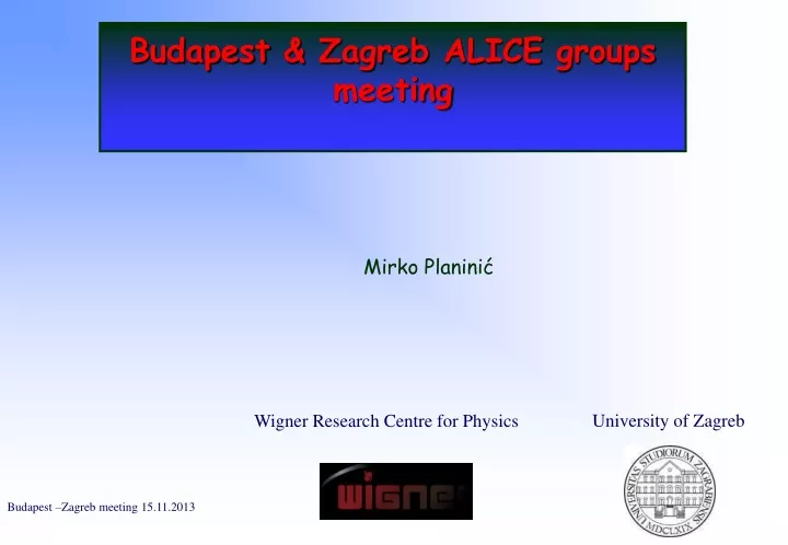 budapest zagreb alice groups meeting