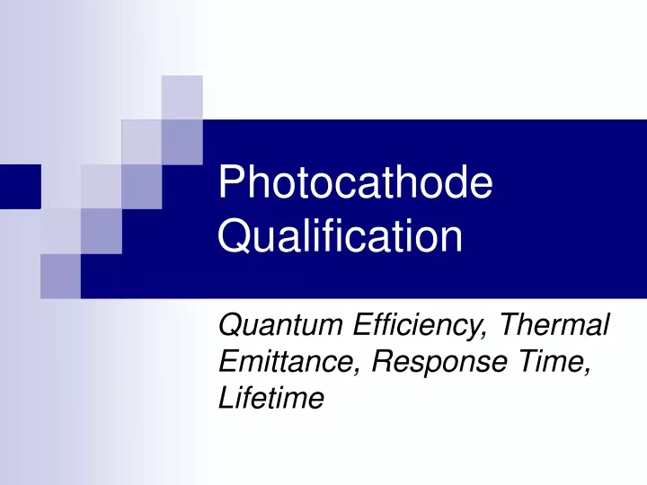 photocathode qualification