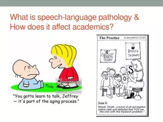 What is speech-language pathology &amp; How does it affect academics?