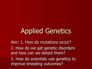 Applied Genetics