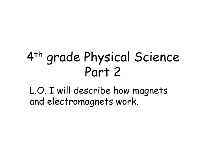 4 th grade physical science part 2