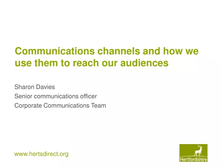 communications channels and how we use them to reach our audiences