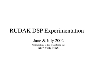 RUDAK DSP Experimentation