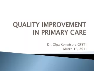 QUALITY IMPROVEMENT IN PRIMARY CARE