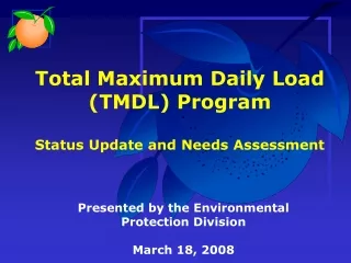 Total Maximum Daily Load (TMDL) Program Status Update and Needs Assessment