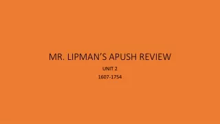 MR. LIPMAN’S APUSH REVIEW