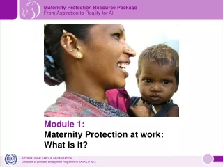 Maternity Protection Resource Package From Aspiration to Reality for All