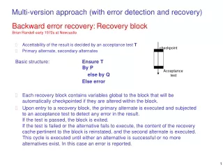 Backward error recovery: Recovery block  Brian Randell early 1970s at Newcastle